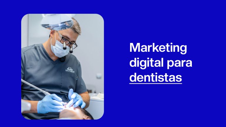 Marketing Digital para Dentista: Como Fazer e Atrair Mais Pacientes